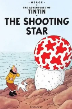 The Adventures of Tintin Tome 10 : The Shooting Star. Edition en anglais, Hergé