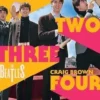 The Beatles. One, two, three, four, Craig Brown
