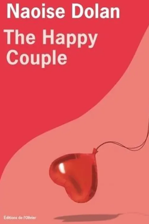The Happy Couple, Naoise Dolan