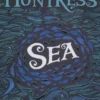 The Huntress : Sea. Edition en anglais, Sarah Driver