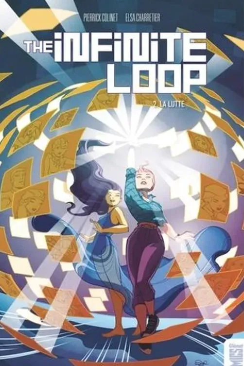 The Infinite Loop Tome 2 : La lutte, Pierrick Colinet