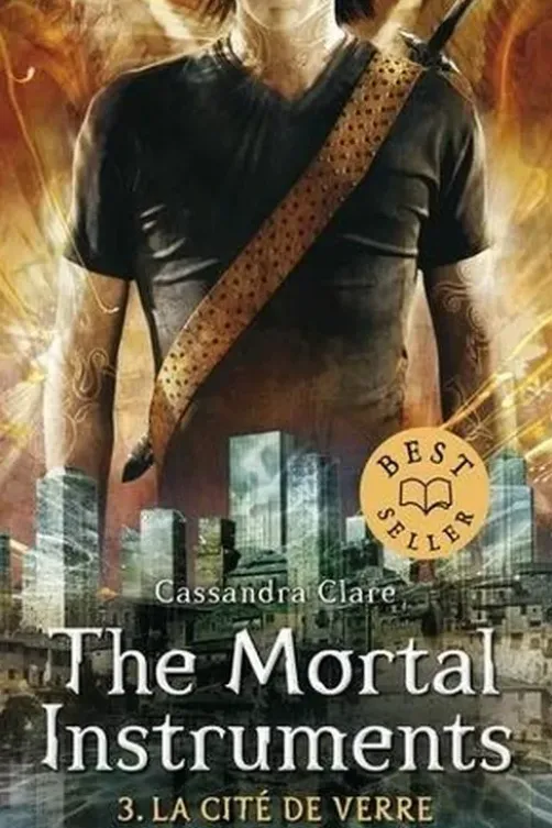 The Mortal Instruments - La cité des ténébres Tome 3 : La cité de verre, Cassandra Clare