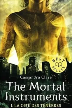 The Mortal Instruments - La cité des ténébres Tome 1 : La Cité des Ténèbres, Cassandra Clare