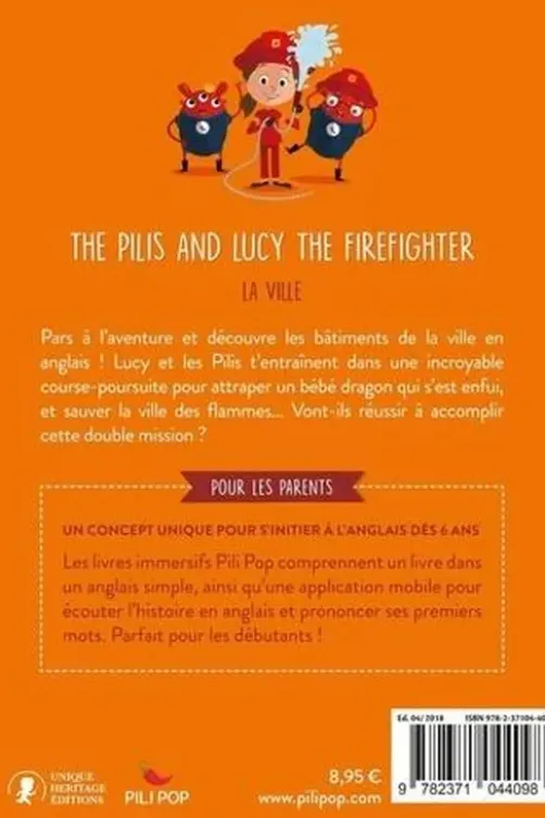 The Pilis : The Pilis and Lucy the firefighter. La ville, Edition en anglais, Florence Barrère