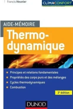 Thermodynamique. 3e édition, Francis Meunier