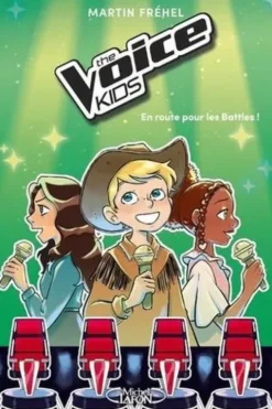 The Voice Kids Tome 2 : En route pour les Battles !, Martin Frehel
