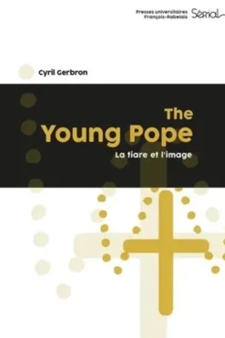 The Young Pope. La tiare et l'image, Cyril Gerbron