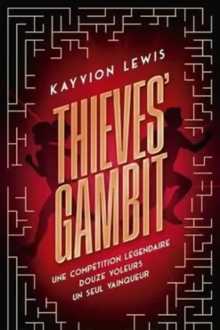 Thieves' Gambit Tome 1 : Voler à tout perdre, Kayvion Lewis