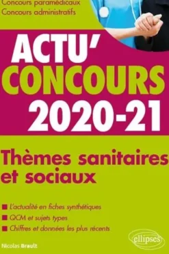 Thèmes sanitaires et sociaux. Cours et QCM, Edition 2020-2021, Nicolas Brault