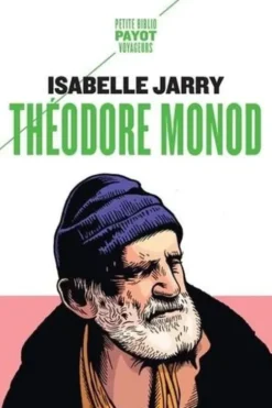 Théodore Monod, Isabelle Jarry