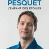 Thomas Pesquet. L'enfant des étoiles, Luc Mary