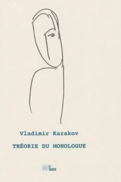 Théorie du monologue, Vladimir Kazakov