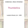THUMBELINA, Hans Christian Andersen