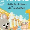 Timoté : Timoté visite le château de Versailles. Avec 1 jeu à détacher, Emmanuelle Massonaud