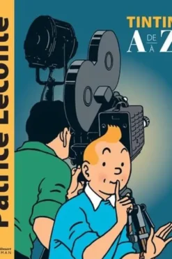Tintin de A à Z, Patrice Leconte