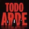 Todo arde. Edition en espagnol, Juan Gómez-Jurado