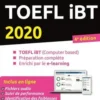 200% TOEFL IBT. TOEFL IBT (Computer based), Préparation complète, Enrichi par le e-learning, Edition 2020, Lara Fenyar