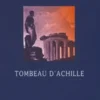 Tombeau d'Achille, Vincent Delecroix
