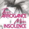 Ton arrogance, mon insolence, Nathalie Charlier