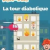 Ton atelier Scratch. La tour diabolique, Alexandra Bernard