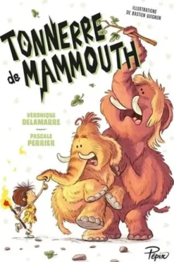 Tonnerre de mammouth, Véronique Delamarre