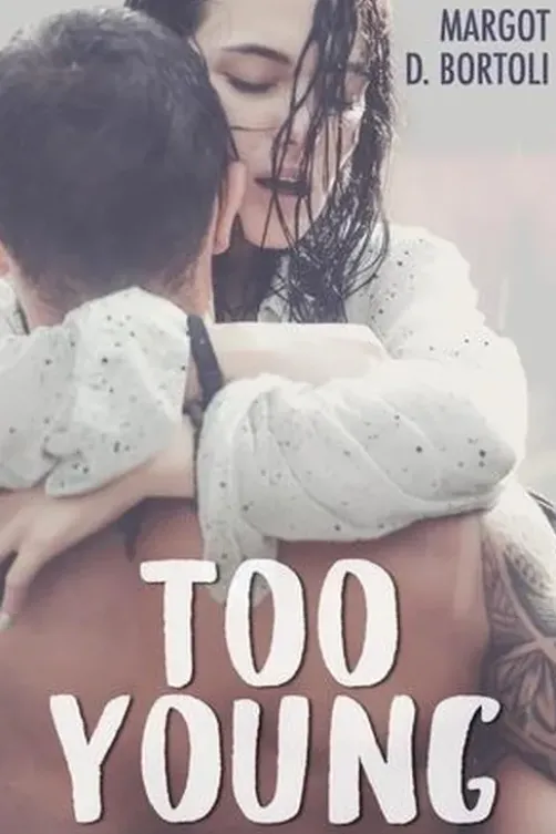 Too Young, Margot D. Bortoli