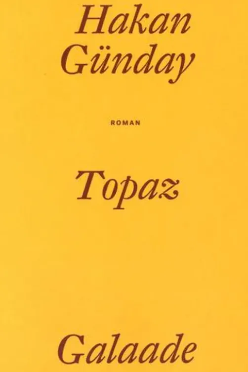 Topaz. "Tout compris", Hakan Günday