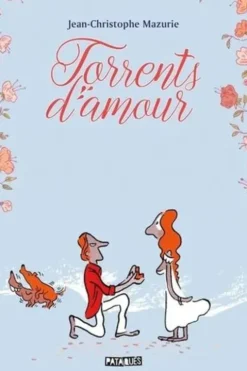 Torrents d'amour, Jean-Christophe Mazurie