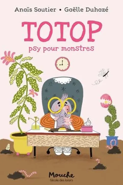 Totop, psy pour monstres, Anaïs Sautier