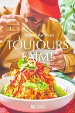 Toujours faim !, Laurent Dagenais