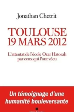 Toulouse 19 mars 2012. L'attentat de l'école Ozar Hatorah par ceux qui l'ont vécu, Jonathan Chetrit