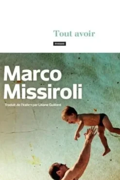 Tout avoir, Marco Missiroli