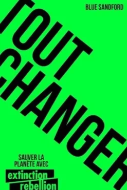 Tout changer, Blue Sandford