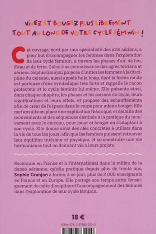 Toutes en cercle. Le guide pour réenchanter et réharmoniser son cycle menstruel, Sophie Granjon