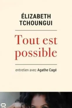 Tout est possible, Elizabeth Tchoungui