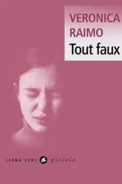 Tout faux, Veronica Raimo