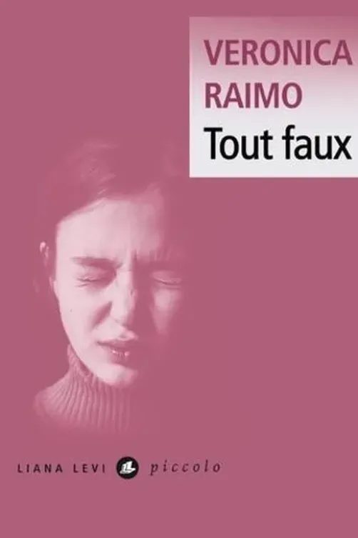 Tout faux, Veronica Raimo