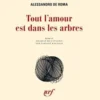 Tout l'amour est dans les arbres, Alessandro De Roma