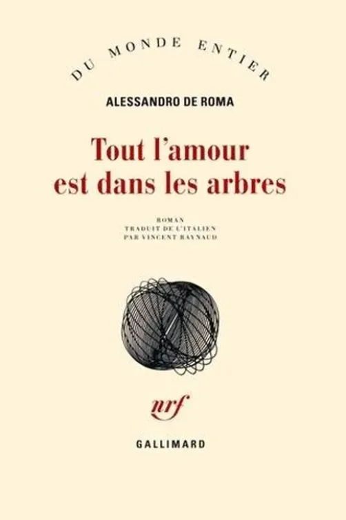 Tout l'amour est dans les arbres, Alessandro De Roma