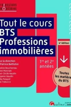 Tout le cours BTS Professions immobilières1re et 2e années. Toutes les matières du BTS, Edition 2022-2023, Patrice Battistini