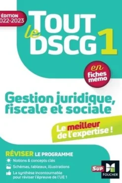 Tout le DSCG 1. Gestion juridique fiscale et sociale, Edition 2022-2023, Alain Burlaud