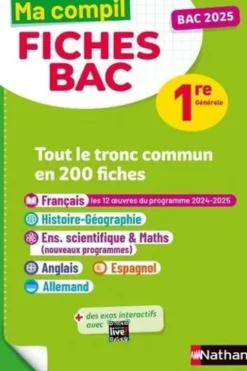 Tout le tronc commun en 200 fiches 1re générale. Edition 2025, Anne Cassou-Noguès