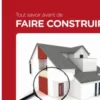 Tout savoir avant de faire construire, Thierry Gallauziaux