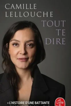 Tout te dire, Camille Lellouche