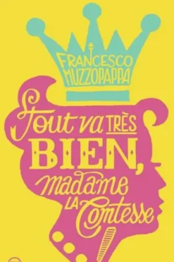 Tout va très bien, madame la comtesse !, Francesco Muzzopappa