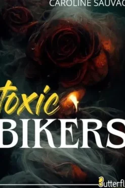 Toxic bikers, Caroline Sauvage