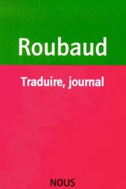 Traduire, journal, Jacques Roubaud