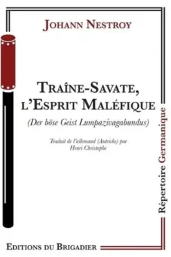 Traine-savate, l'esprit maléfique, Johann Nestroy