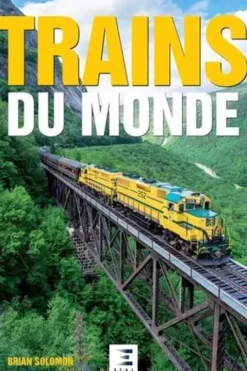 Trains du monde, Brian Solomon
