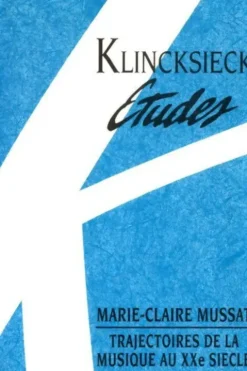 Trajectoires de la musiques au XXe siècle, Marie-Claire Mussat
